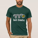 Search for ball busters tshirts Humor