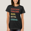 Search for daycare tshirts Myth