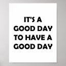 Search for today is a good day posters Daily motivation