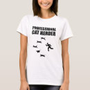 Search for herding cats tshirts Professional