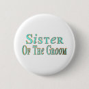 Search for sister of the bride buttons Funny