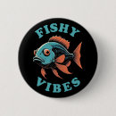 Search for fish buttons Fishing humor