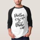 Search for brother of the bride tshirts Rehearsal dinner