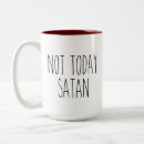 Search for today mugs not today satan