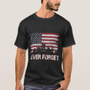 Search for 9 11 tshirts forget