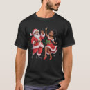 Search for african american christmas tshirts Santa