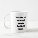 Search for tea motivational quotes mugs Believe