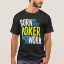 Search for poker tshirts Casino