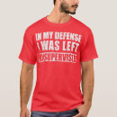 Search for unsupervised tshirts Quote