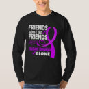Search for friends dont let friends tshirts Alone