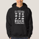 Search for geology hoodies Rocktumbling