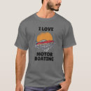Search for motor tshirts Boat