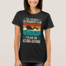 Search for scuba diving womens tshirts Retirement
