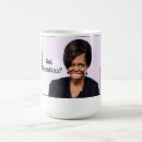 Search for michelle obama mugs first