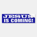 Search for jesus is coming bumper stickers End times