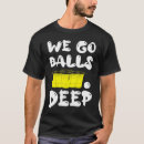 Search for beer pong tshirts Deep