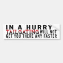 Search for no hurry bumper stickers Tailgater
