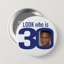 Search for 30th birthday buttons Thirty