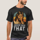 Search for funny tshirts Jokes