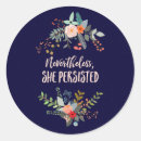 Search for nevertheless she persisted stickers resist