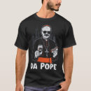 Search for pope francis tshirts Jesus