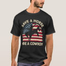 Search for save a horse ride a cowboy tshirts Funny
