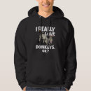 Search for donkey hoodies Really