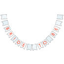 Search for bridal shower bunting flags Bride to be