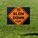 Search for slow outdoor signs Traffic