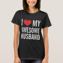 Search for my wife is awesome tshirts For her