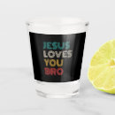 Search for jesus shot glasses God