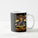 Search for taco mugs Political
