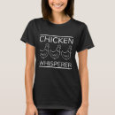 Search for chicken whisperer tshirts Farmer
