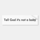 Search for baby bumper stickers Abortion