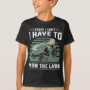 Search for lawn mower kids tshirts Landscaping