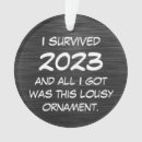 Search for i survived ornaments Humor
