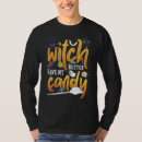 Search for halloween candy tshirts Witch