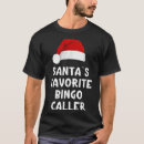 Search for christmas bingo tshirts Caller