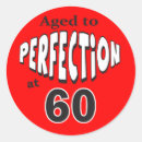 Search for aged to perfection stickers Humor