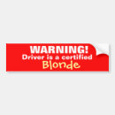 Search for blonde bumper stickers Dumb