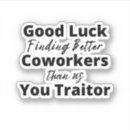 Search for good luck finding better coworker Colleague