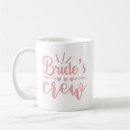 Search for bridesmaid mugs Team bride