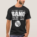 Search for funny dj tshirts Dad