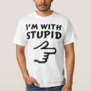 Search for im with stupid tshirts Humor