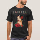 Search for fabuela tshirts Cute