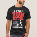 Search for funny disabled tshirts Wheelchair