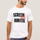 Search for printer tshirts Profession