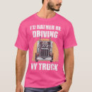 Search for truck driver tshirts Rescue me