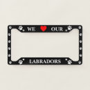 Search for labrador retriever license plates Labradors