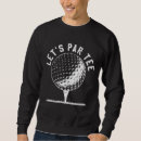Search for funny golf hoodies Trending